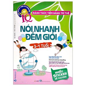 đánh thức tiềm năng trí tuệ - nói nhanh đếm giỏi (3-4 tuổi) (tái bản)