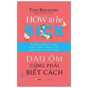 đau ốm cũng phải biết cách - how to be sick