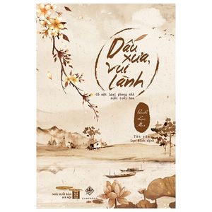 dấu xưa, vui lành - bìa cứng