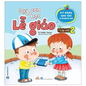 dạy con học lễ giáo - lớp chồi 2