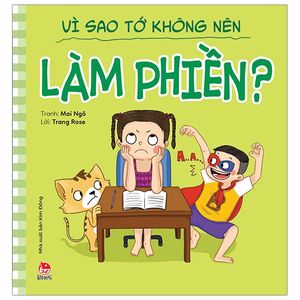 để em luôn ngoan ngoãn: vì sao tớ không nên làm phiền?