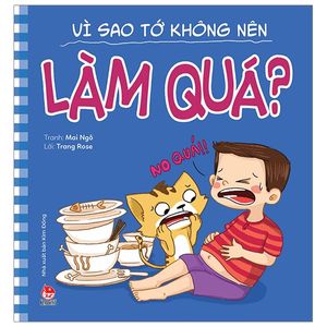 để em luôn ngoan ngoãn: vì sao tớ không nên làm quá?