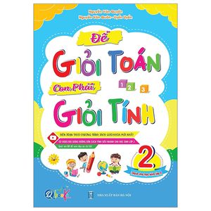 để giỏi toán con phải giỏi tính 2 - dành cho học sinh lớp 2