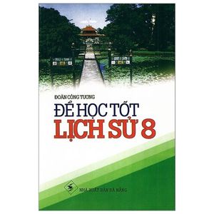 để học tốt  lịch sử 8