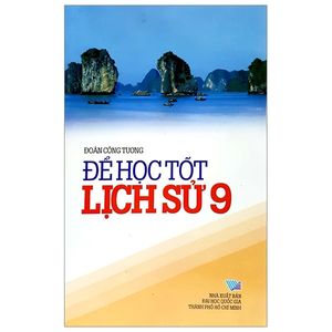 để học tốt lịch sử 9