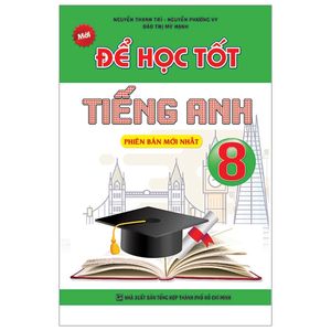 để học tốt tiếng anh 8 (tái bản)