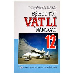 để học tốt vật lí nâng cao 12