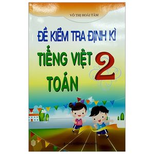 đề kiểm tra định kì tiếng việt -toán 2