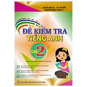 đề kiểm tra tiếng anh lớp 2 - biên soạn theo chương trình giáo dục phổ thông mới