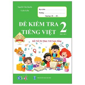 đề kiểm tra tiếng việt 2 - học kì 1 (kết nối)