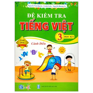 đề kiểm tra tiếng việt 3 - học kì 1 (cánh diều) (2022)