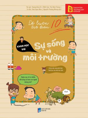 để luôn đạt điểm 10 - sự sống và môi trường (tái bản 2019)