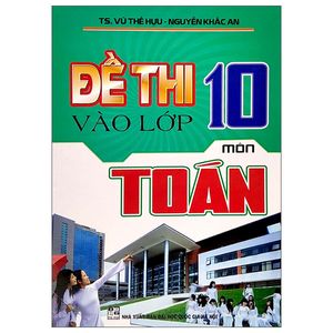 đề thi vào lớp 10 môn toán