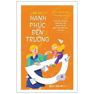 để trẻ hạnh phúc đến trường 1