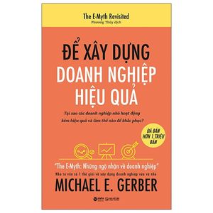 để xây dựng doanh nghiệp hiệu quả (tái bản)