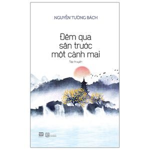 đêm qua sân trước một cành mai