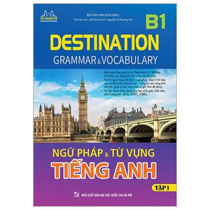 destination b1 - ngữ pháp và từ vựng tiếng anh - tập 1