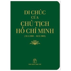 di sản hồ chí minh - di chúc của chủ tịch hồ chí minh (khổ nhỏ) (tái bản 2019)