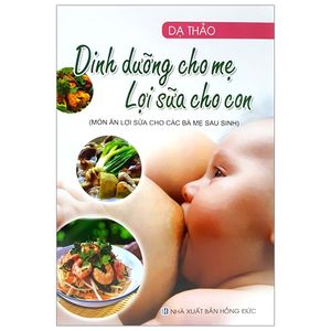 dinh dưỡng cho mẹ - lợi sữa cho con