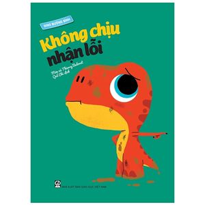 dino bướng bỉnh - không chịu nhận lỗi