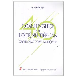 doanh nghiệp với lộ trình tiếp cận cách mạng công nghiệp 4.0