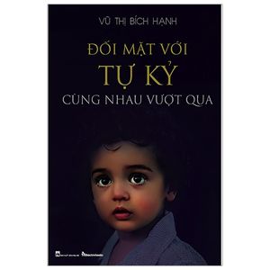 đối mặt với tự kỷ - cùng nhau vượt qua