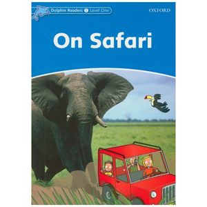 dolphin readers level 1: on safari