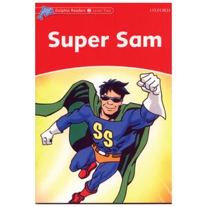 dolphin readers level 2: super sam