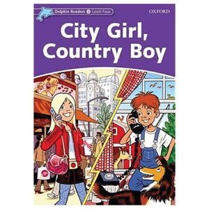 dolphin readers level 4: city girl, country boy