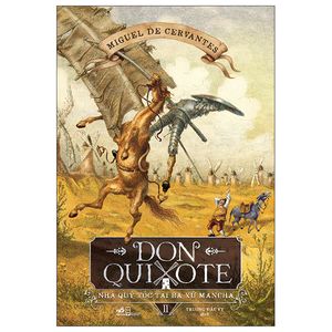 don quixote nhà quý tộc tài ba xứ mancha - tập 2