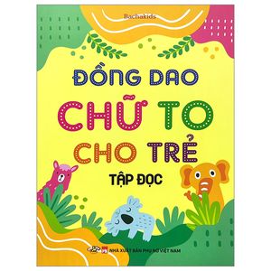 đồng dao chữ to cho trẻ tập đọc