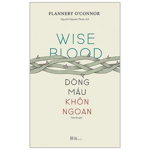 dòng máu khôn ngoan - wise blood