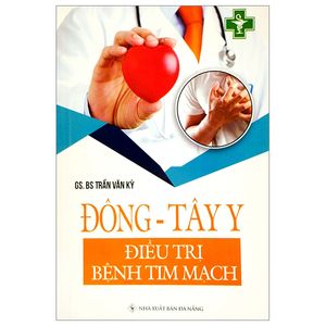 đông - tây y điều trị bệnh tim mạch