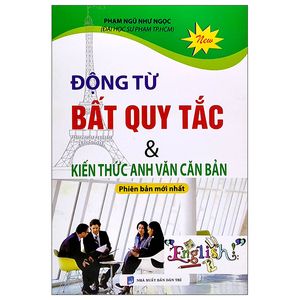 động từ bất quy tắc và kiến thức anh văn căn bản