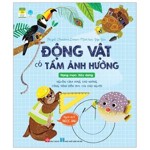 động vật có tầm ảnh hưởng - hạng mục: xây dựng - nguồn cảm hứng cho những công trình kiến trúc của loài người