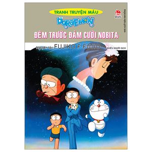 doraemon tranh truyện màu - đêm trước đám cưới nobita (tái bản 2023)