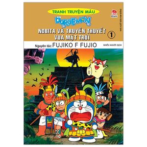 doraemon tranh truyện màu - nobita và truyền thuyết vua mặt trời tập 1