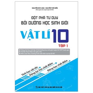 đột phá tư duy bồi dưỡng học sinh giỏi vật lí 10 - tập 1