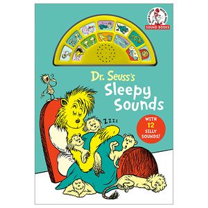 dr. seuss's sleepy sounds: with 12 silly sounds! (dr. seuss sound books)