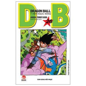 dragon ball - 7 viên ngọc rồng tập 26: son goku hồi phục (tái bản 2022)