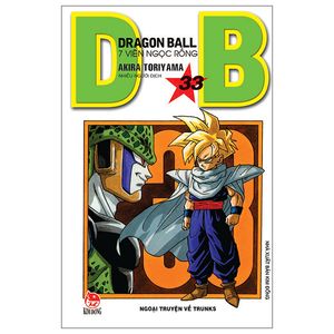 dragon ball - 7 viên ngọc rồng tập 33:  ngoại truyện về trunks (tái bản 2022)