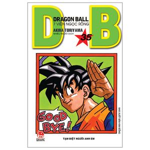 dragon ball - 7 viên ngọc rồng tập 35: tạm biệt người anh em (tái bản 2022)