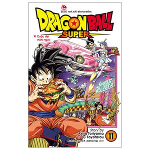 dragon ball super - tập 11: cuộc đại vượt ngục (tái bản 2022)