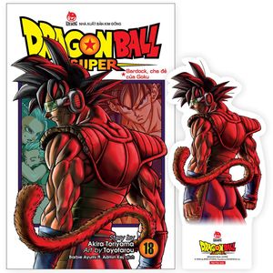 dragon ball super - tập 18: bardock, cha đẻ của goku - tặng kèm bookmark nhân vật