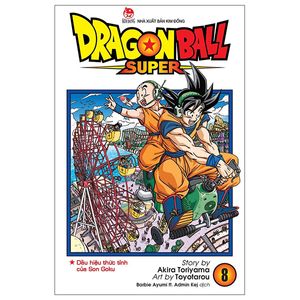 dragon ball super tập 8: dấu hiệu thức tỉnh của son goku (tái bản 2022)