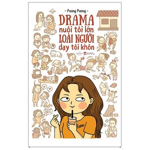 drama nuôi tôi lớn loài người dạy tôi khôn