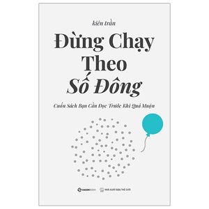 đừng chạy theo số đông