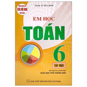 dùng chung cho các bộ sgk hiện hành - em học toán lớp 6 - tập 1