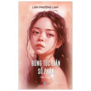 đừng tức giận số phận