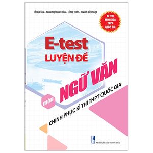 e - test luyện đề chinh phục kì thi thpt quốc gia môn ngữ văn